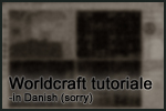 Worldcraft tutorial in Danish